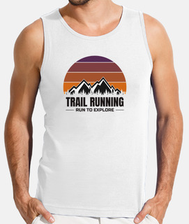 trail running - run to explore