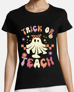 Trick Or Teach Teacher Halloween