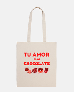 tu amor es mi chocolate