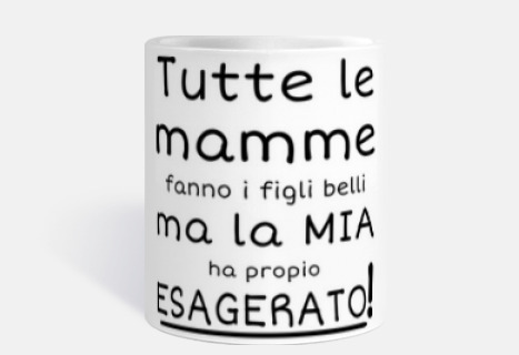 Tutte le mamme hanno figli belli