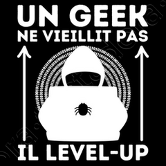 Un geek ne vieillit best sale pas il level up