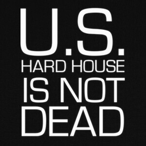 us hard house is not dead T-shirts