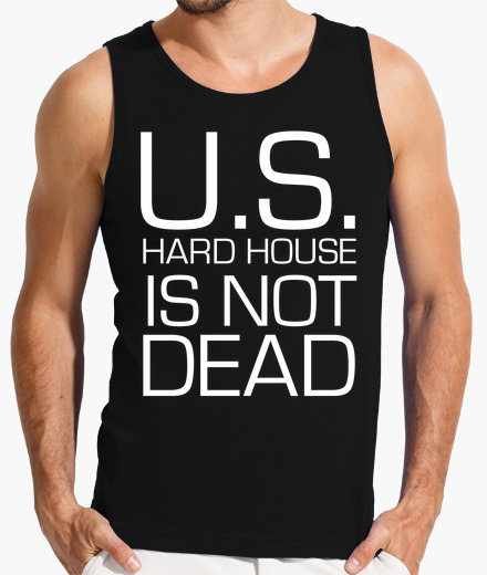 Us hard house is not dead t-shirt