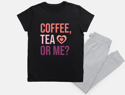 valentines day coffee tea or me