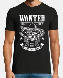 Wanted dead or alife