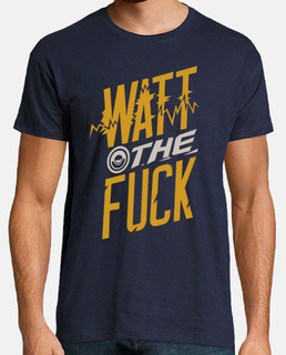WATT THE FUCK