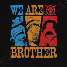 We Are Brothers One Piece Anime T Shirt Tostadora
