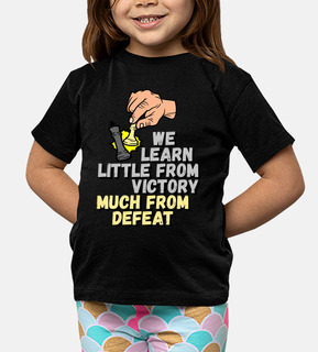 We Learn Little From Victory Much From