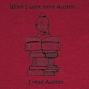 Playeras When I want more Austen