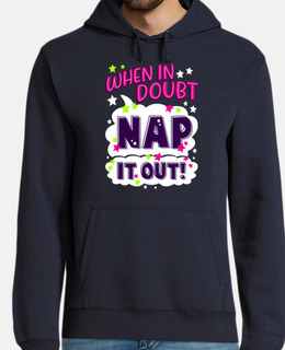 When In Doubt Nap It Out
