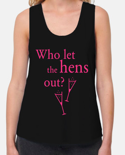 who let the hens out - hen night - pink