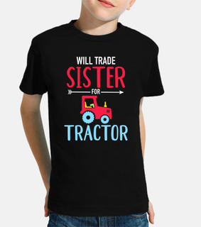 will trade sister for tractor brother
