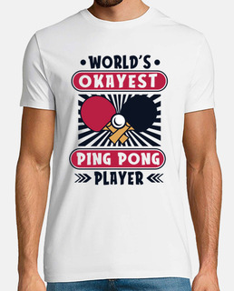 Worlds Okayest Ping Pong Player Paddles