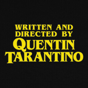 Camisetas Written and Directed by Quentin Tarantin
