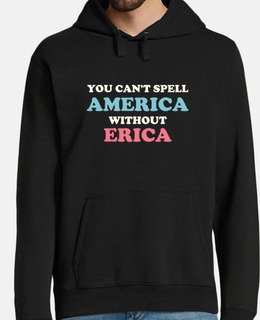 You Cant Spell America Without Erica