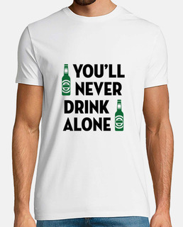 You'll Never Drink Alone / Alcool