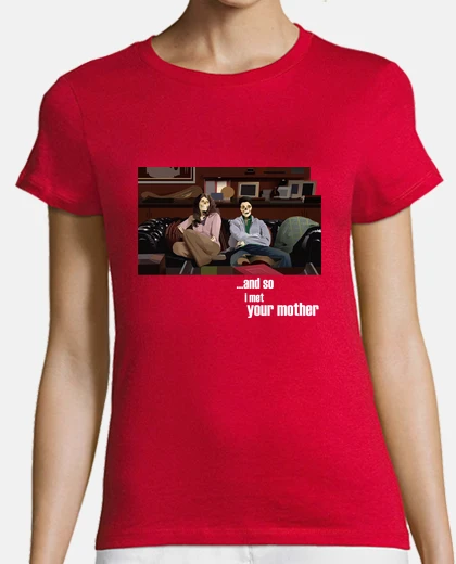 Tee-shirt ... et je ai rencontré votre mère (w)