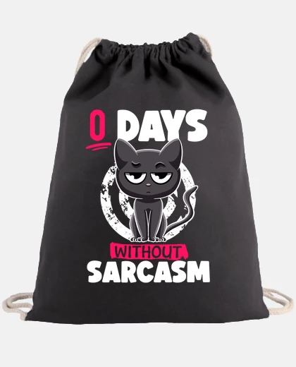 Bolsa 0 dias sin sarcasmo gato ironia y sarca
