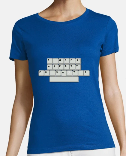 Tee-shirt 1 GEEK AZERTY EN VAUT 2 - Jeux de Mots