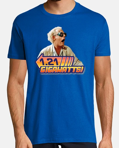 Camiseta 1,21 Gigovatios! (Regreso al Futuro)