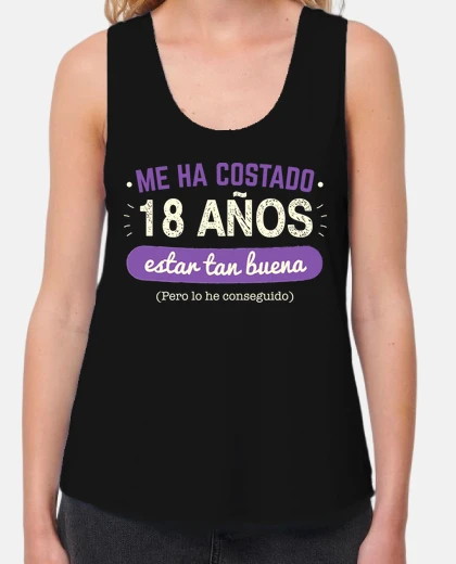Camiseta 18 Años Para Estar Tan Buena, 2007