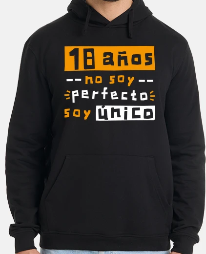 Hoodie 18 years i am not perfect i i am unique