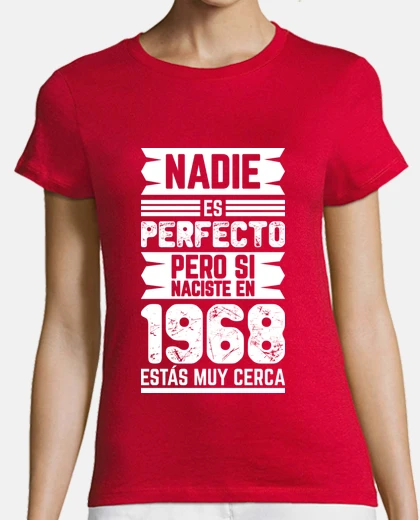 Playera 1968, Nadie Es Perfecto, 57 años