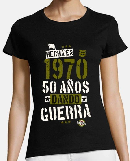 Camiseta 1970. 50 años dando guerra
