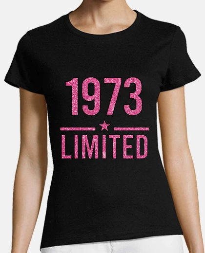 T-shirt 1973 limited rose brilliant year