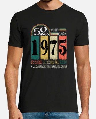 Camiseta 1975 cumpleanos 50 anos dan. laTostadora