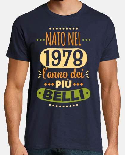 Camiseta 1978 l'anno dei più belli
