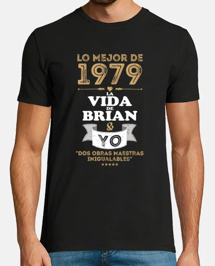 T-shirt 1979 life of brian & i