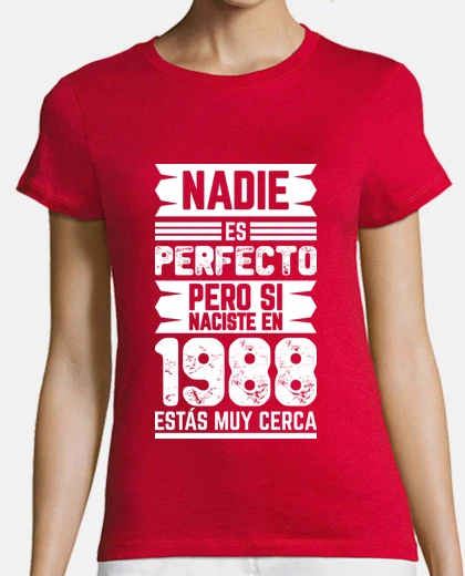 T-shirt 1988, nobody is perfect, 37 years