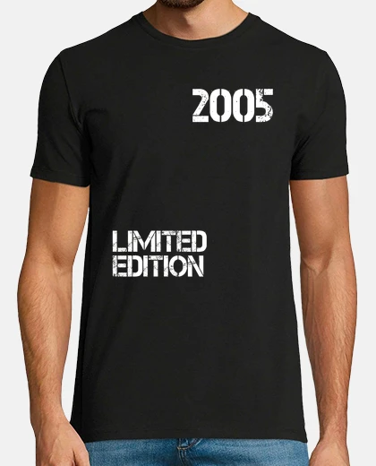 Playera 2005 limited edition birthday for women and men