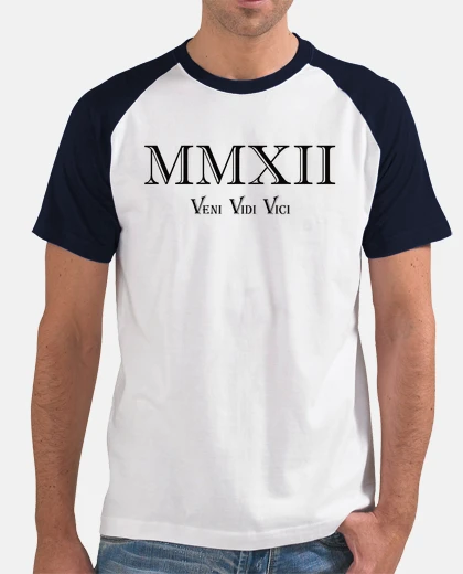 T-shirt 2012 veni vidi vici mmxii