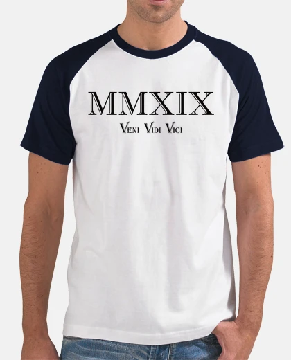 Tee-shirt 2019 venir vidi vici mmxix