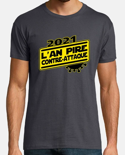 Tee-shirt 2021 l an pire contre-attaque Humour