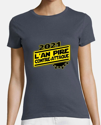 Tee-shirt 2021 l an pire contre-attaque Humour