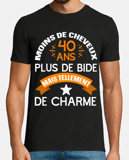 Tee-shirt 40 ans cadeau homme anniversaire humour