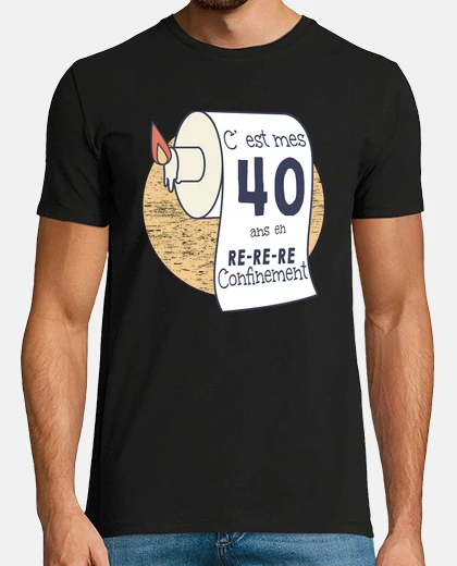 Tee-shirt 40 ans de confinement humour anniversaire femme homme