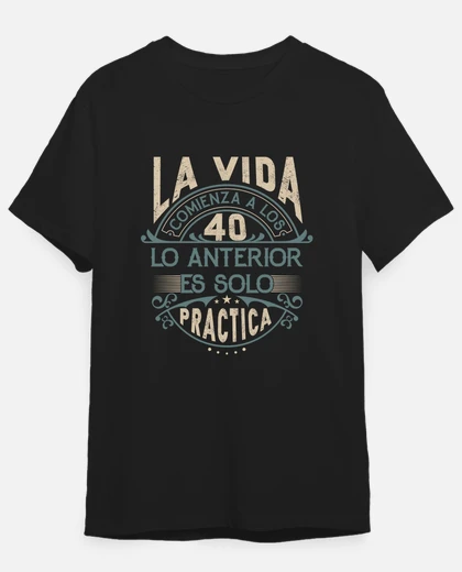 Camiseta 40 cumpleaños, la vida comienza a los 40 hombre laTostadora