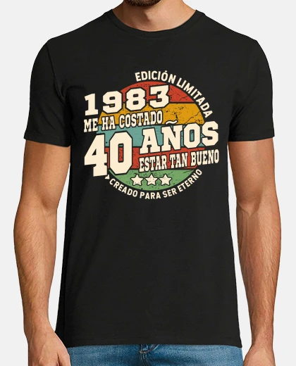 Playera 40 years being so good 1983 birthday