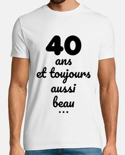 40 ans et toujours aussi beau