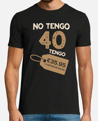 Camiseta 40 cumpleaños 35.95 hombre