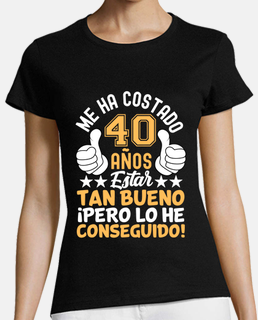 Camiseta 40 cumpleaños 35.95 mujer