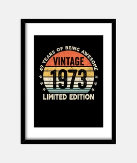 49 años de ser increíble vintage 1973