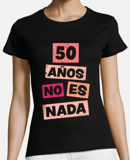 Playera 50 años no es nada