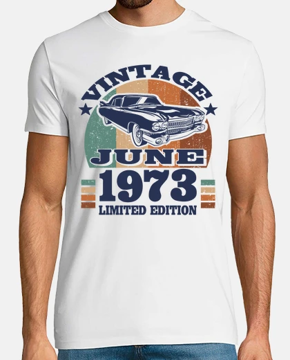 Tee-shirt 50 ans - anniversaire juin 1973