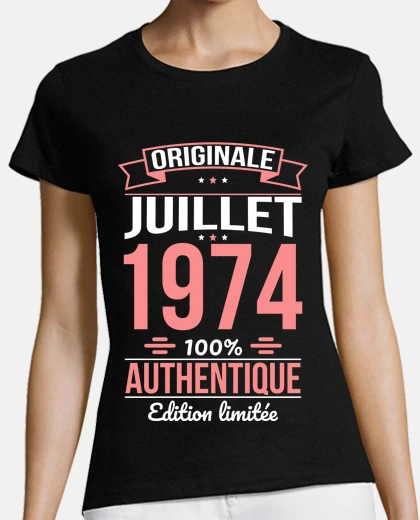 Tee-shirt 50 Ans Originale Juillet 1974 Cadeau
