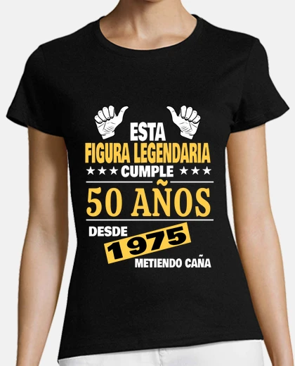 Camiseta 50 Cumpleaños nacidos en 1975 regalos